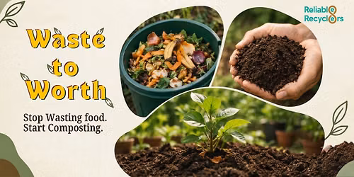 From Waste to Worth: Hands-On Composting Workshop