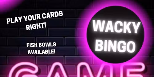 \ud83c\udf89 WACKY BINGO NIGHT