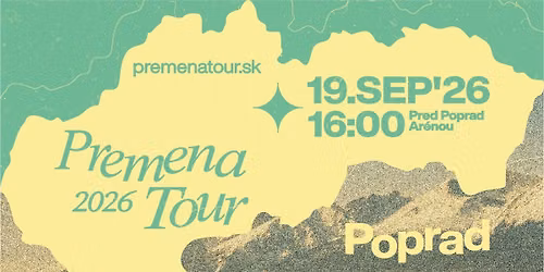 PREMENA TOUR 2026 / Poprad