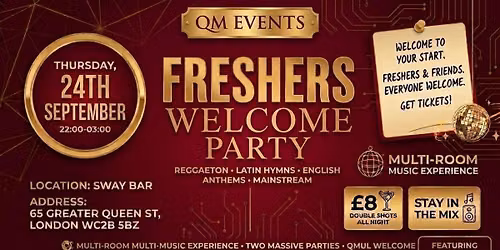 QM Freshers &amp; Refreshers Welcome Party
