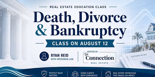 Death, Divorce, & Bankruptcy!