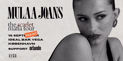 Mulaa Joans [Support: Orlando] - VEGA - VENTELISTE