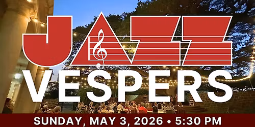 Jazz Vespers "Spirit In Swing"