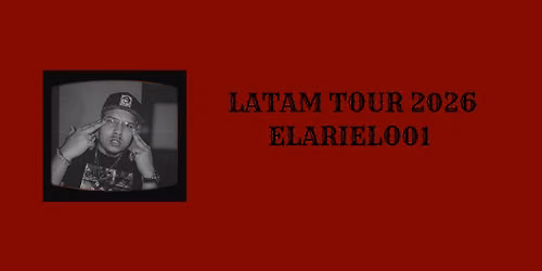 LATAM TOUR 2026 - ELARIELO01 