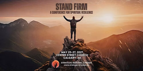 Stand Firm: A conference for spiritual resilience
