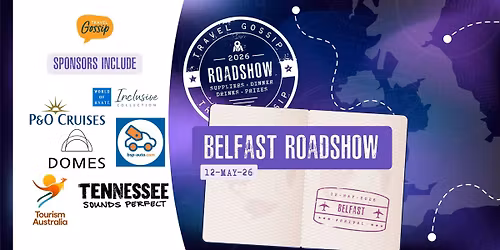 Travel Gossip Roadshow - Belfast - Tuesday 12th May 