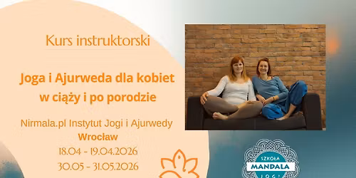 Kurs Instruktorski-Joga i Ajurweda dla kobiet w ci\u0105\u017cy i po porodzie