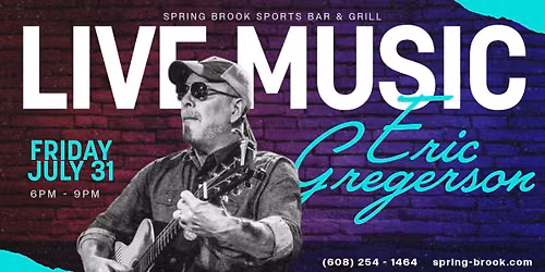 Eric Gregerson @ Spring Brook Sports Bar & Grill