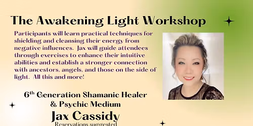 The Awakening Light Workshop at Spirit Fest\u2122 Sarasota with Jax Cassidy