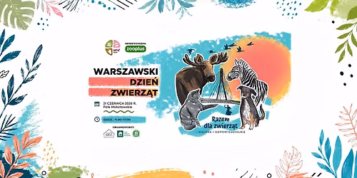 WARSZAWSKI DZIE\u0143 ZWIERZ\u0104T \u2013 \u201eRAZEM DLA ZWIERZ\u0104T \u2013 M\u0104DRZE I ODPOWIEDZIALNIE\u201d