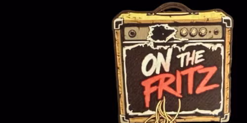 Better Late Than Never NYE party with On The Fritz