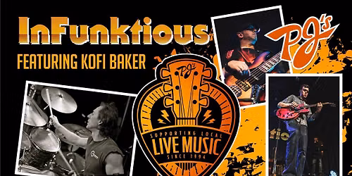 InFunktious featuring Kofi Baker LIVE !