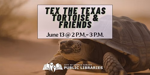 Tex the Texas Tortoise & Friends