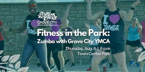 Fitness in the Park: Zumba with Grove City YMCA