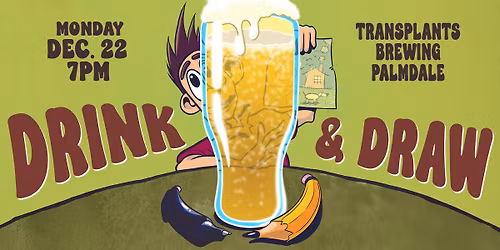 FREE EVENT: DRINK AND DRAW HOSTED BY ARTIST BEEZER