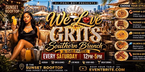 WE LOVE GRITS - Southern Brunch & Day Party