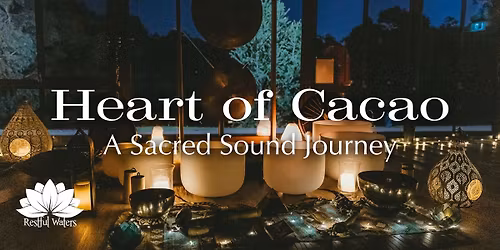 Heart of Cacao - A Sacred Sound Journey