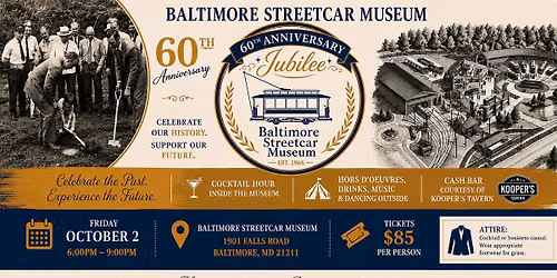 Baltimore Streetcar Museum 60th Anniversary Jubilee