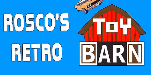 Grand Opening of Rosco's Retro Toy Barn