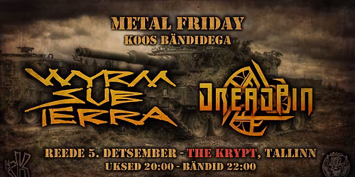Metal Friday: WYRM SUB TERRA + DREADPIN @ The Krypt \ud83e\udd87