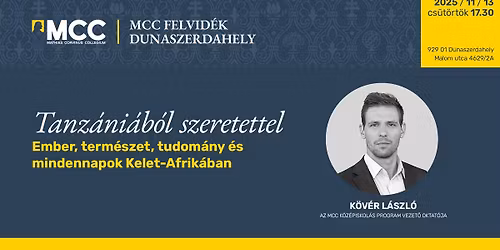 K\u00f6v\u00e9r L\u00e1szl\u00f3: Tanz\u00e1ni\u00e1b\u00f3l szeretettel - Ember, term\u00e9szet, tudom\u00e1ny \u00e9s mindennapok Kelet-Afrik\u00e1ban 