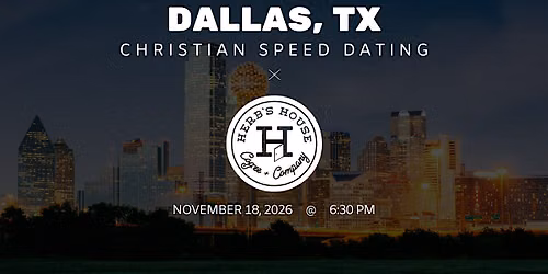 \u271d\ufe0fDallas Christian Speed Dating | IYKYK Dating | 20s-30s | 11\/18\/26
