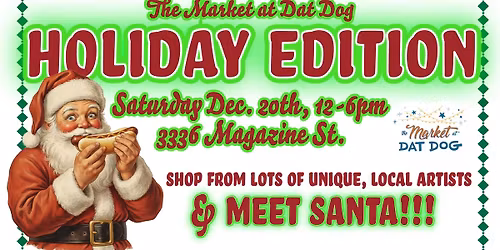 MEET SANTA at The Market at Dat Dog: Holiday Edition!
