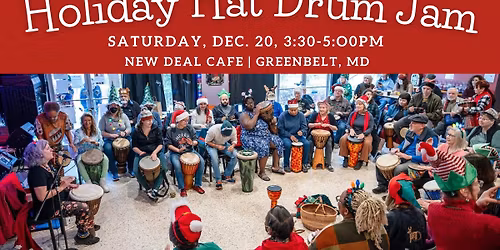 Holiday Hat Drum Jam (~Dec. 2nd Saturday Drum Circle)