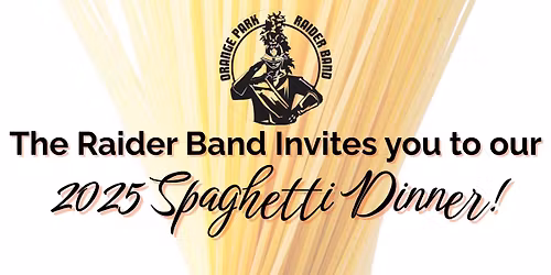 Spaghetti Dinner with Performances by the OPHS Raider Band!
