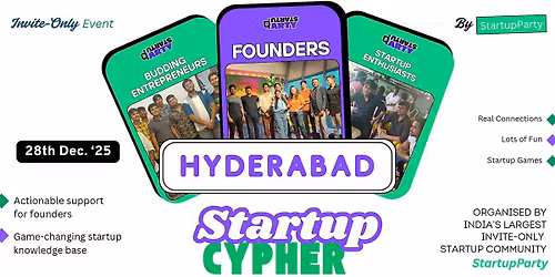 Startup Cypher - Craziest Startup Event of Hyderabad