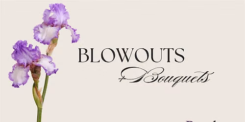 Blowouts & Bouquets - Rootbar Aspen