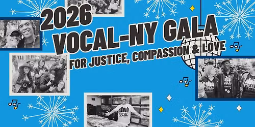 VOCAL-NY 2026 Gala for Justice, Compassion, and Love