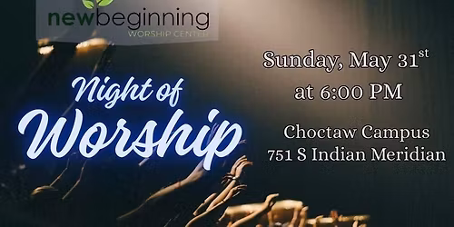 Worship Night @ Choctaw Campus