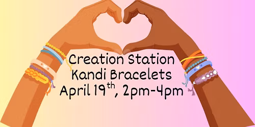 Creation Station - Kandi Bracelets