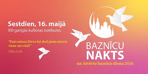 BAZN\u012aCU NAKTS 2026 un Atv\u0113rto bazn\u012bcu diena