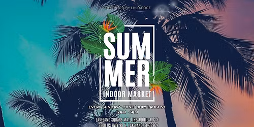 SUMMER INDOOR MARKET!