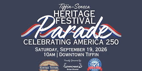 Tiffin-Seneca Heritage Festival Parade & Float Flashback Decorating Contest