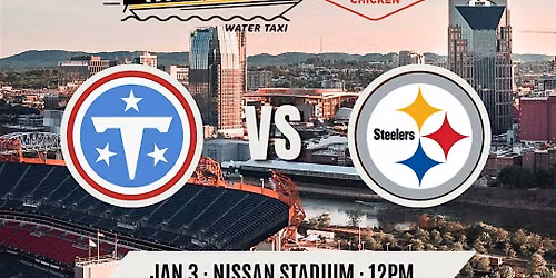 Titans\/Steelers Gameday Water Taxi
