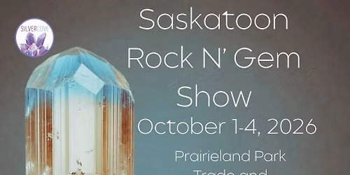 Saskatoon Rock N\u2019 Gem Show