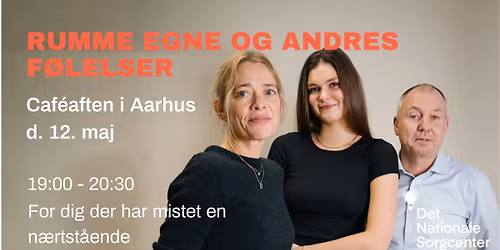 'Rumme egne og andres f\u00f8lelser' - Caf\u00e9aften i Aarhus