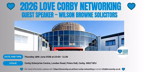 Love Corby June Networking Event with Guest Speakers - Wilson Browne