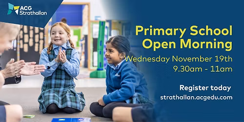 ACG Strathallan Primary School Open Morning