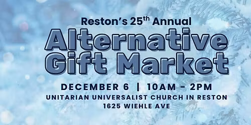 25th Annual Alternative Gift Market in Reston
