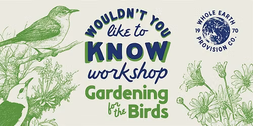 Gardening For The Birds with Travis Audubon & The Natural Gardener