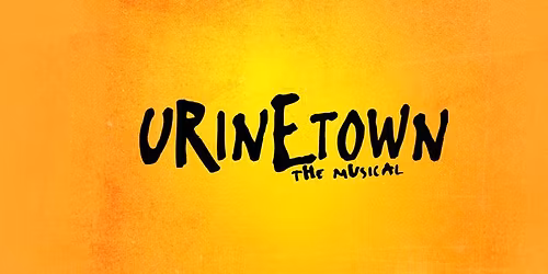 Urinetown: The Musical