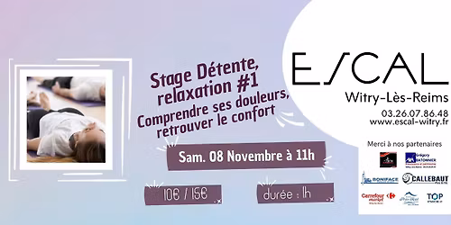 Stage d\u00e9tente et bien \u00eatre #1: Comprendre ses douleurs, retrouver le confort