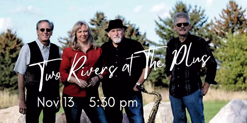 Two Rivers at the Plus