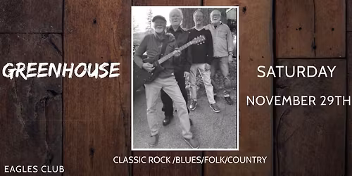 Greenhouse @ The Eagles Club