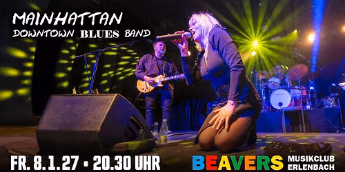 MainHattan Downtown Blues Band | Blues-Rock Classics | BEAVERS Musikclub | Erlenbach am Main