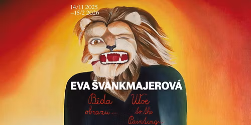 V\u00fdstavou Eva \u0160vankmajerov\u00e1: B\u011bda obrazu... s kur\u00e1torkou